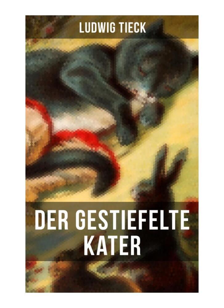 Cover: 9788027253517 | Der gestiefelte Kater | Ludwig Tieck | Taschenbuch | Musaicum Books