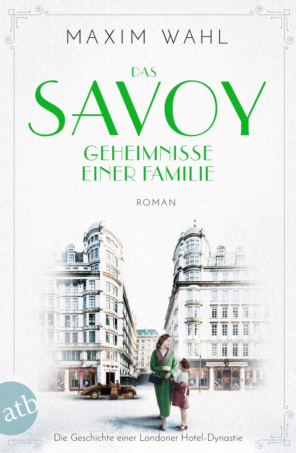 Cover: 9783746637105 | Das Savoy - Geheimnisse einer Familie | Roman | Maxim Wahl | Buch