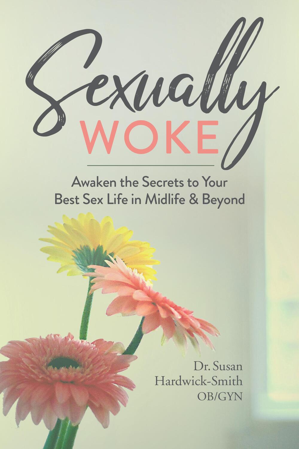 Cover: 9781950934447 | Sexually Woke | Susan Harwick-Smith | Taschenbuch | Englisch | 2020
