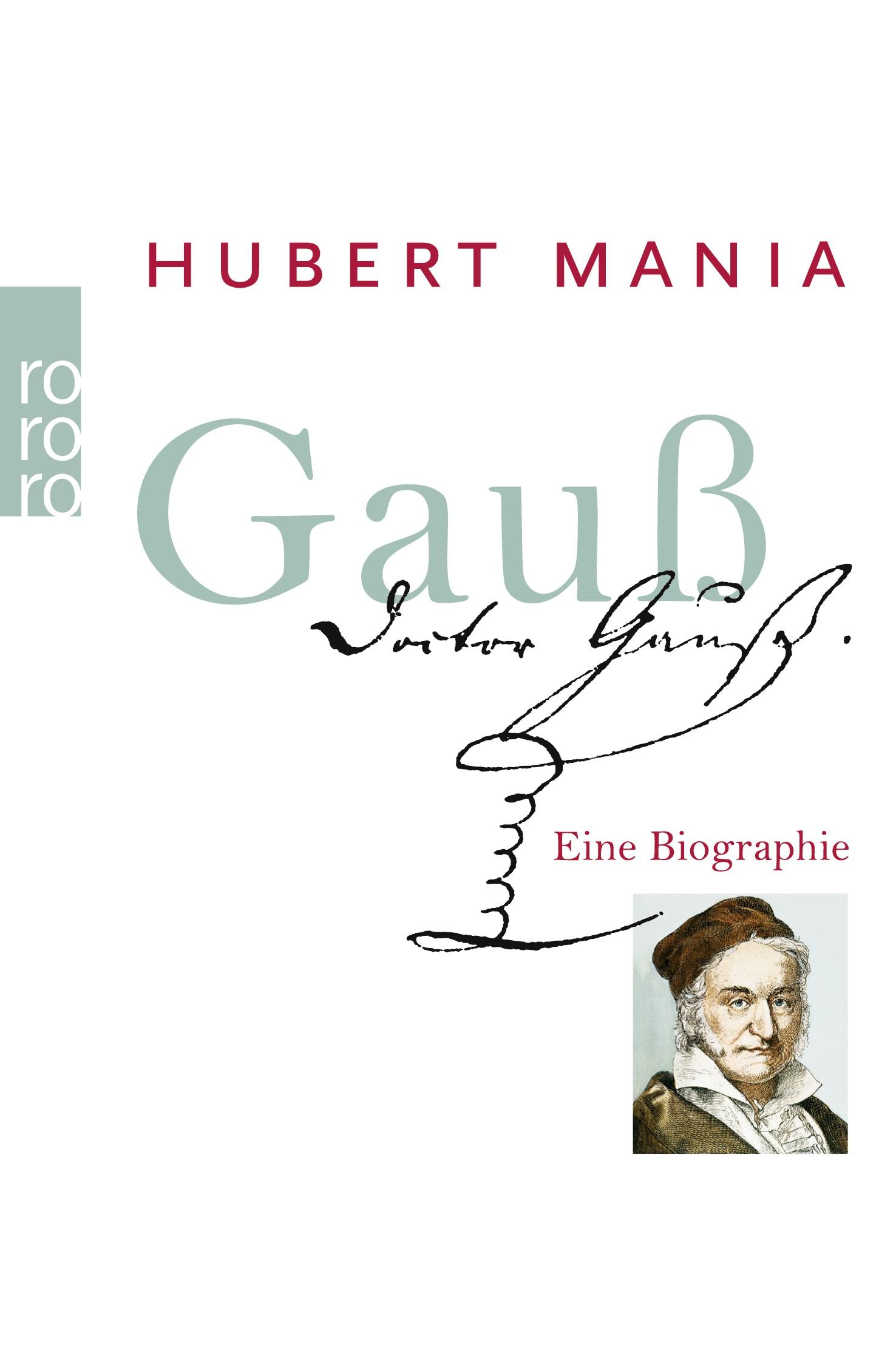 Cover: 9783499625312 | Gauß | Eine Biographie | Hubert Mania | Taschenbuch | 366 S. | Deutsch