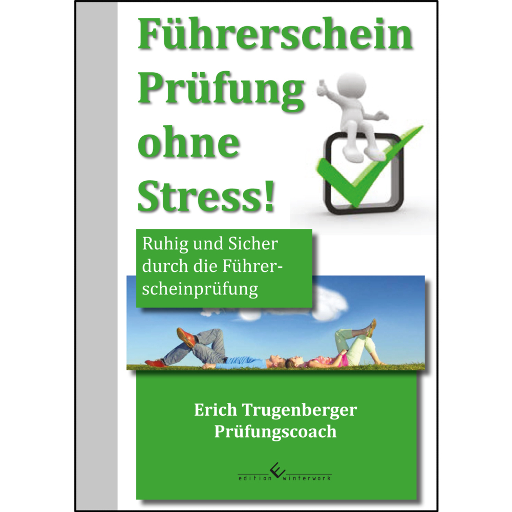 Cover: 9783864684586 | Führerschein Prüfung ohne Stress! | Erich Trugenberger | Taschenbuch