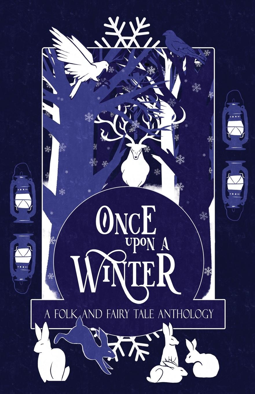 Cover: 9781914210037 | Once Upon a Winter | A Folk and Fairy Tale Anthology | Kenney (u. a.)