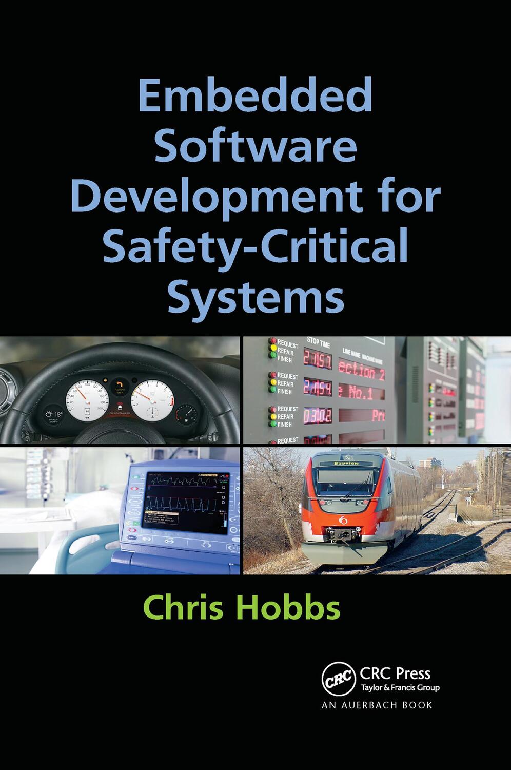 Cover: 9780367658748 | Embedded Software Development for Safety-Critical Systems | Hobbs