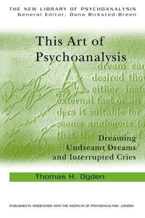 Cover: 9780415372893 | This Art of Psychoanalysis | Thomas H Ogden | Taschenbuch | Englisch