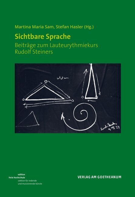 Cover: 9783723516409 | Sichtbare Sprache | Beiträge zum Lauteurythmiekurs Rudolf Steiners