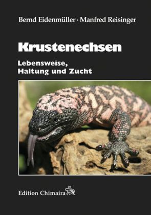 Cover: 9783899734973 | Krustenechsen | Lebensweise, Haltung und Zucht | Eidenmüller (u. a.)