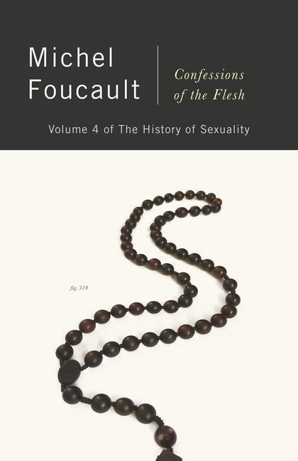 Cover: 9780525565413 | Confessions of the Flesh: The History of Sexuality, Volume 4 | Buch