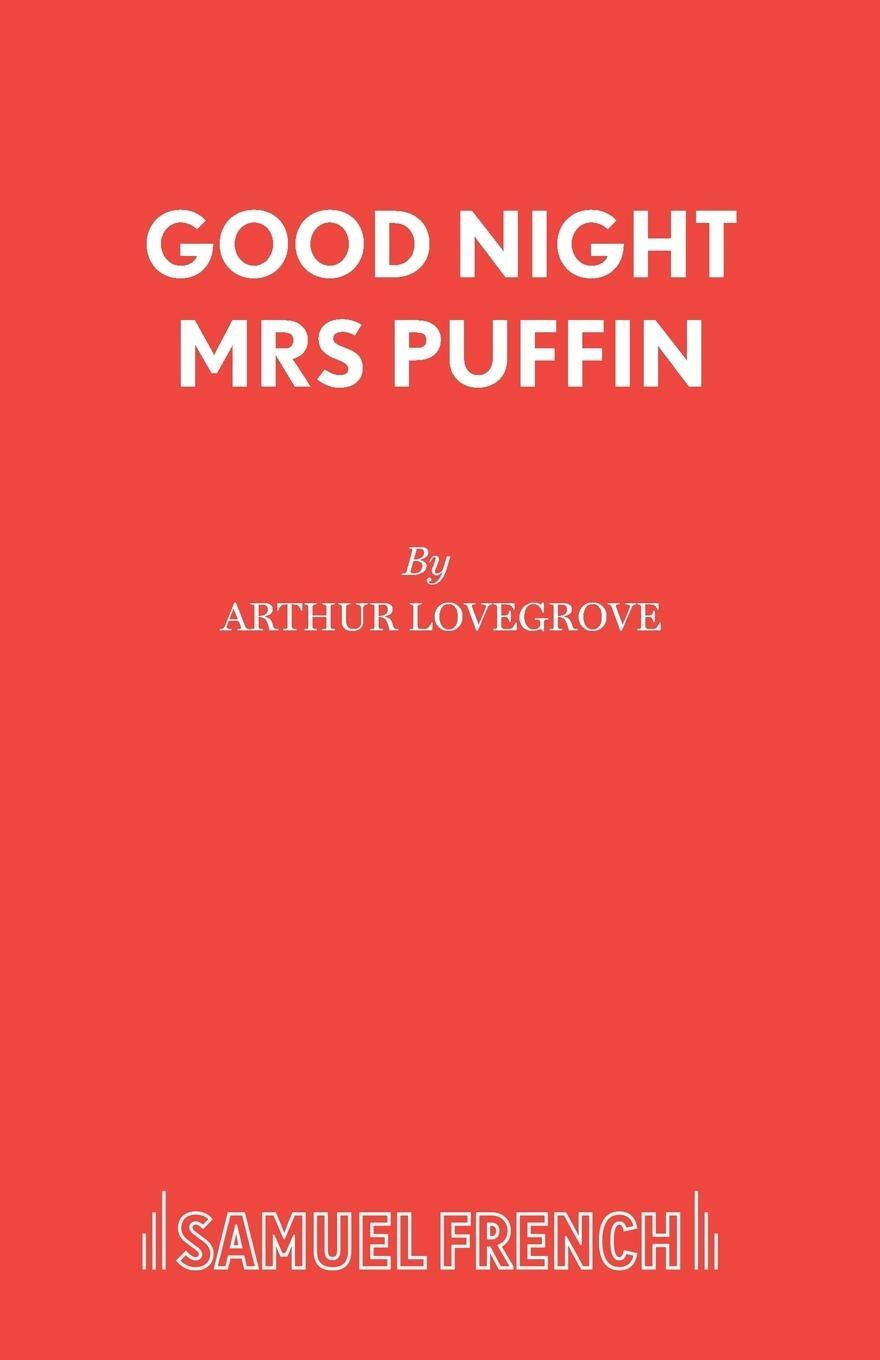 Cover: 9780573011634 | Good Night Mrs Puffin | Arthur Lovegrove | Taschenbuch | Paperback