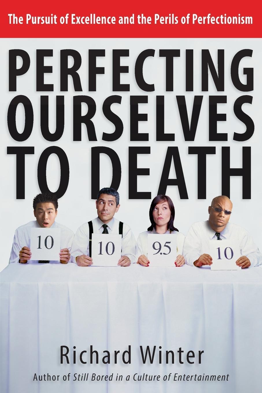 Cover: 9780830832590 | Perfecting Ourselves to Death | Richard Winter | Taschenbuch | 2005