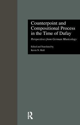 Cover: 9781138966864 | Counterpoint and Compositional Process in the Time of Dufay | Moll