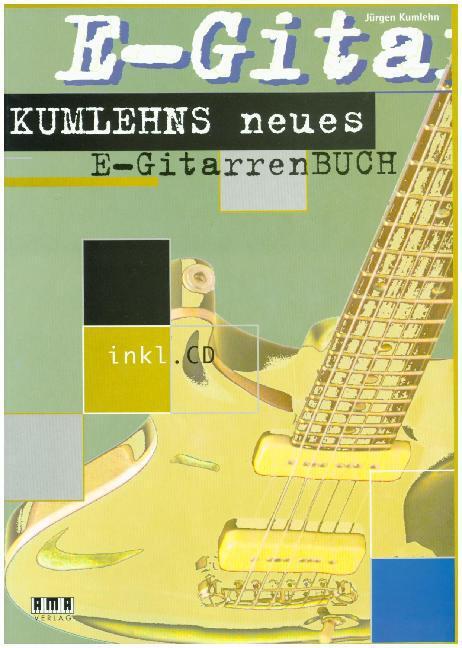 Cover: 4018262102406 | Kumlehns neues EGitarrenbuch | Jürgen Kumlehn | Buch + CD | 2001