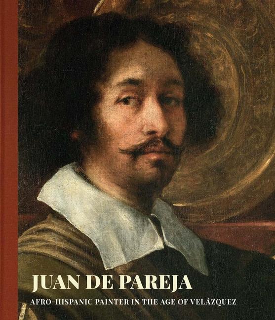 Cover: 9781588397560 | Juan de Pareja | Afro-Hispanic Painter in the Age of Velazquez | Buch