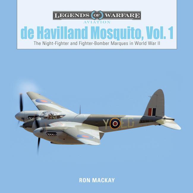 Cover: 9780764358203 | De Havilland Mosquito, Vol. 1 | Ron Mackay | Buch | Gebunden | 2019