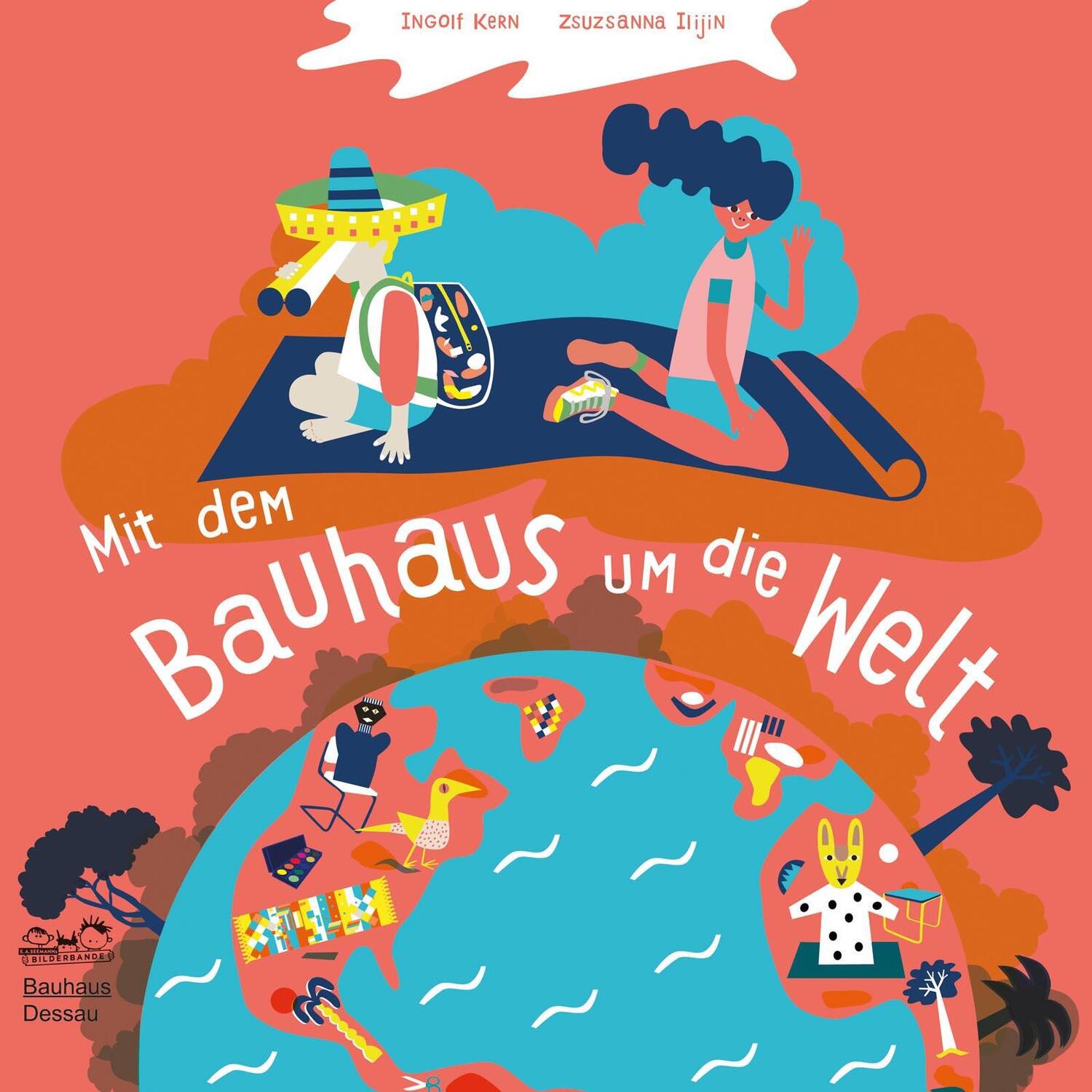 Cover: 9783865024282 | Mit dem Bauhaus um die Welt | Folge den Spuren berühmter Bauhäusler