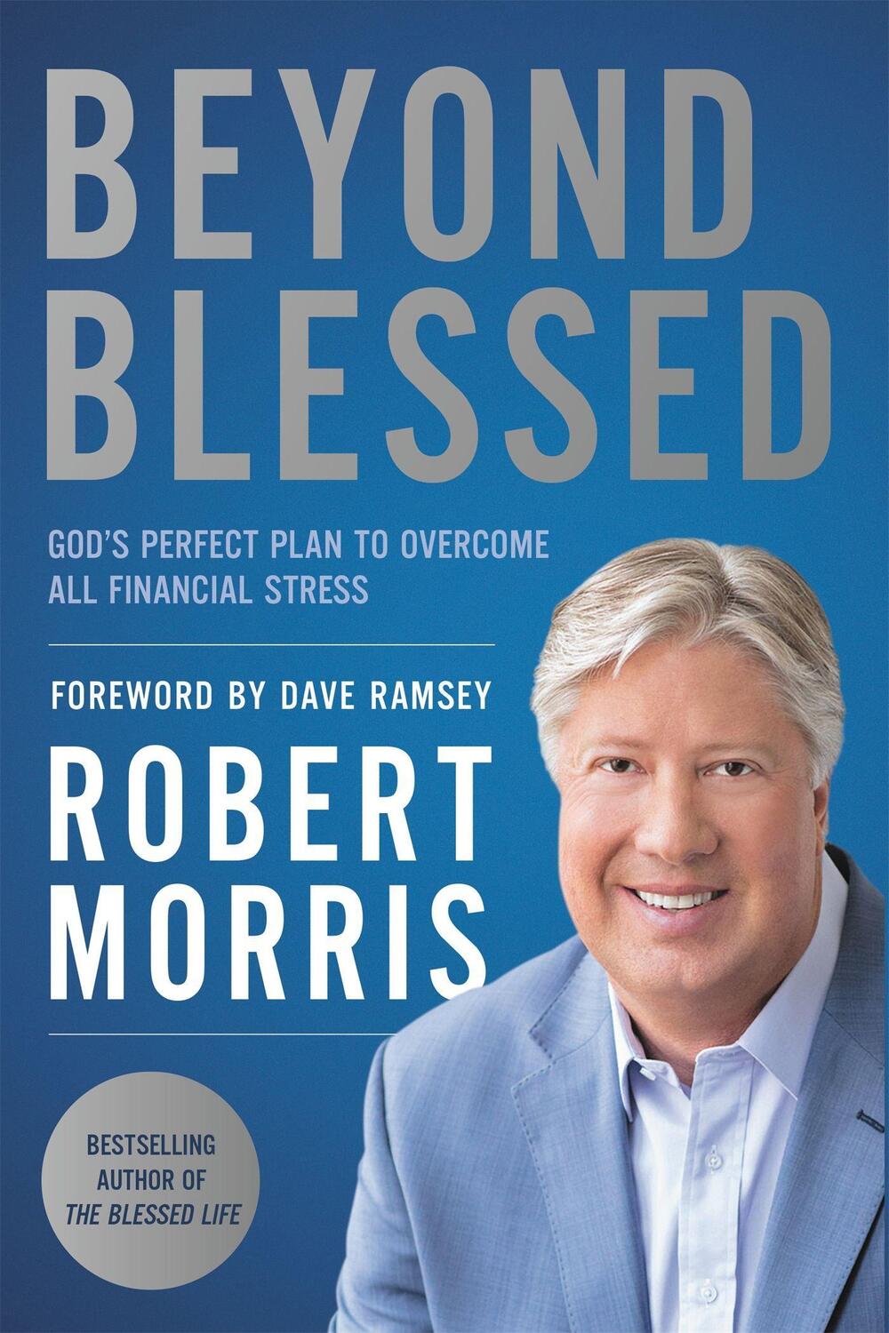 Cover: 9781546010081 | Beyond Blessed: God's Perfect Plan to Overcome All Financial Stress