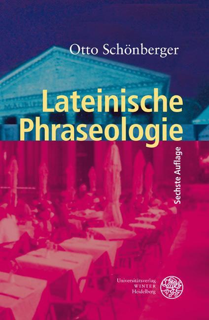 Cover: 9783825353346 | Lateinische Phraseologie | Otto Schönberger | Taschenbuch | Deutsch