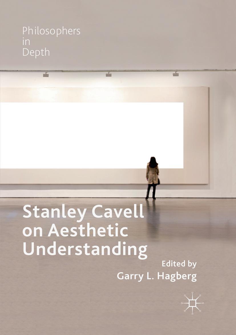 Cover: 9783030073602 | Stanley Cavell on Aesthetic Understanding | Garry L. Hagberg | Buch