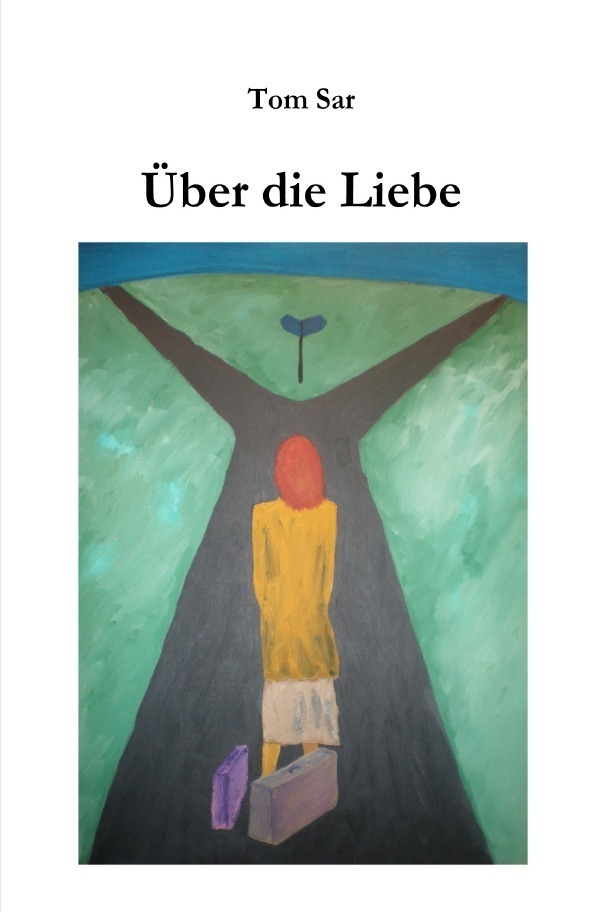 Cover: 9783748511489 | Über die Liebe | Tom Sar | Taschenbuch | 156 S. | Deutsch | 2019