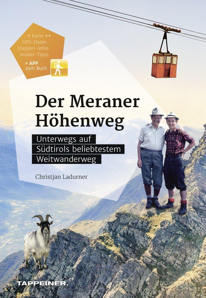 Cover: 9788870738780 | Der Meraner Höhenweg | Christjan Ladurner | Bundle | Vorlagebögen