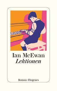 Cover: 9783257072136 | Lektionen | Ian McEwan | Buch | Deutsch | 2022 | Diogenes