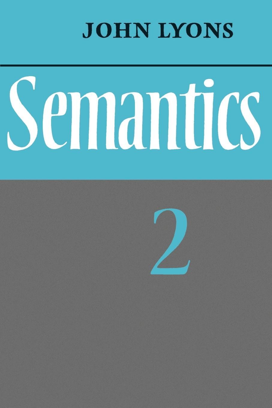 Cover: 9780521291866 | Semantics | Volume 2 | John Lyons | Taschenbuch | Paperback | Englisch