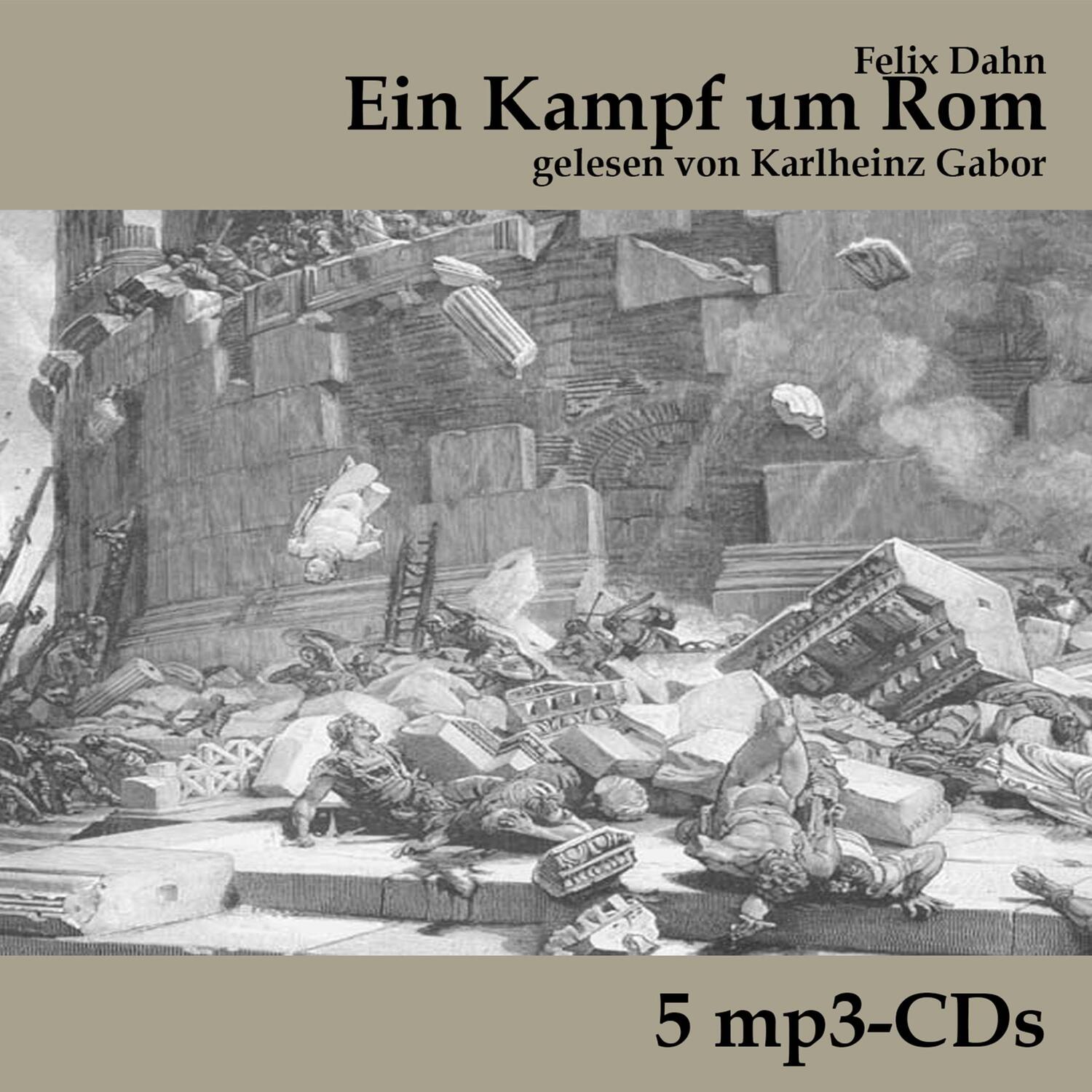 Cover: 9783863521011 | Ein Kampf um Rom | Felix Dahn | MP3 | JEWELCASE | 5 | Deutsch | 2017