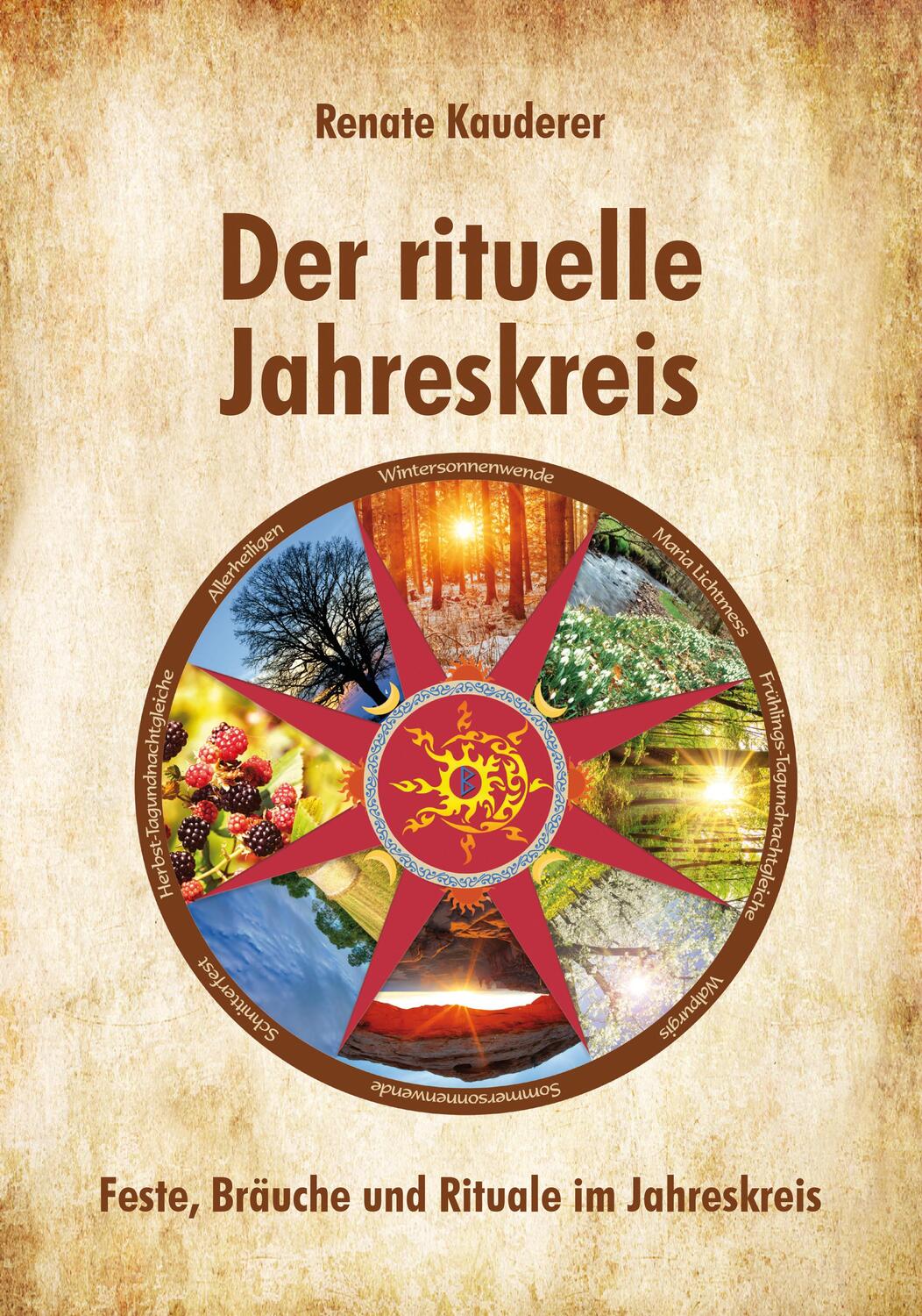 Cover: 9783903163126 | Der rituelle Jahreskreis | Feste, Bräuche und Rituale im Jahreskreis