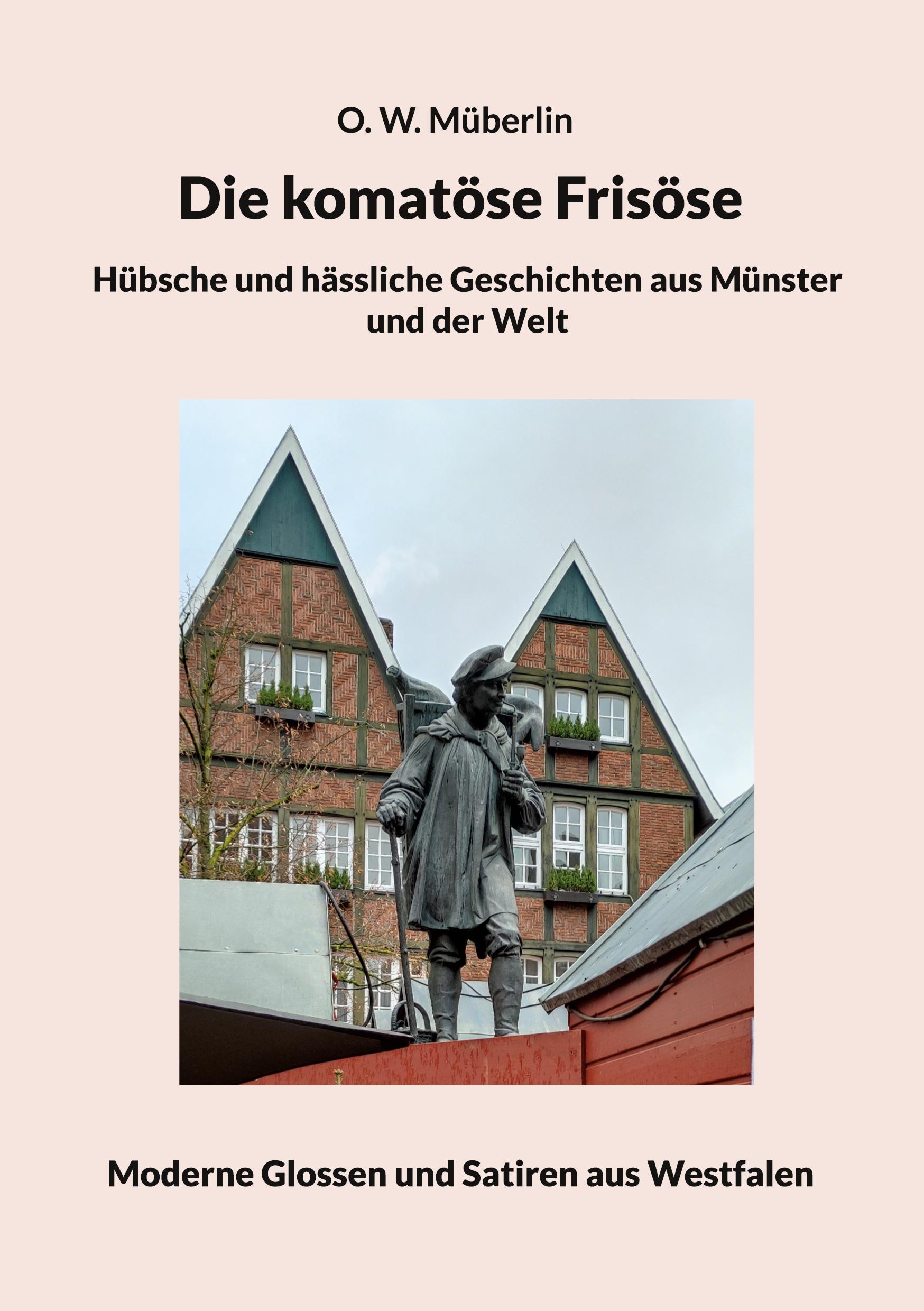 Cover: 9783757886073 | Die komatöse Frisöse | O. W. Müberlin | Taschenbuch | Paperback | 2023