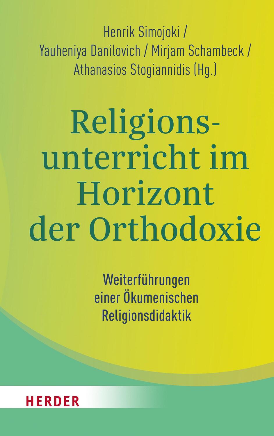 Cover: 9783451388576 | Religionsunterricht im Horizont der Orthodoxie | Danilovich (u. a.)
