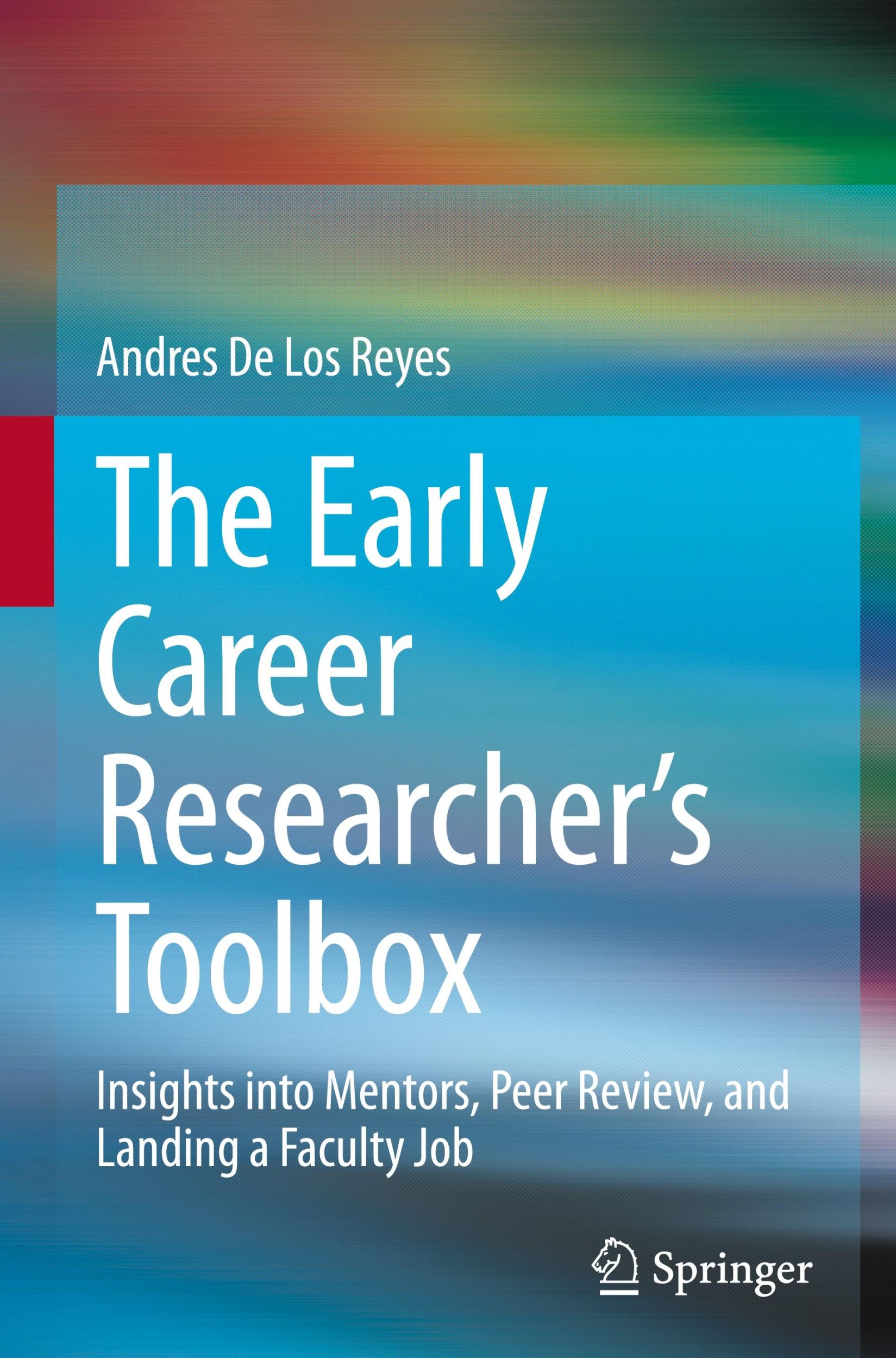 Cover: 9783031542831 | The Early Career Researcher's Toolbox | Andres de Los Reyes | Buch