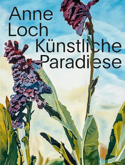 Cover: 9783858815477 | Anne Loch | Künstliche Paradiese | Taschenbuch | 212 S. | Deutsch