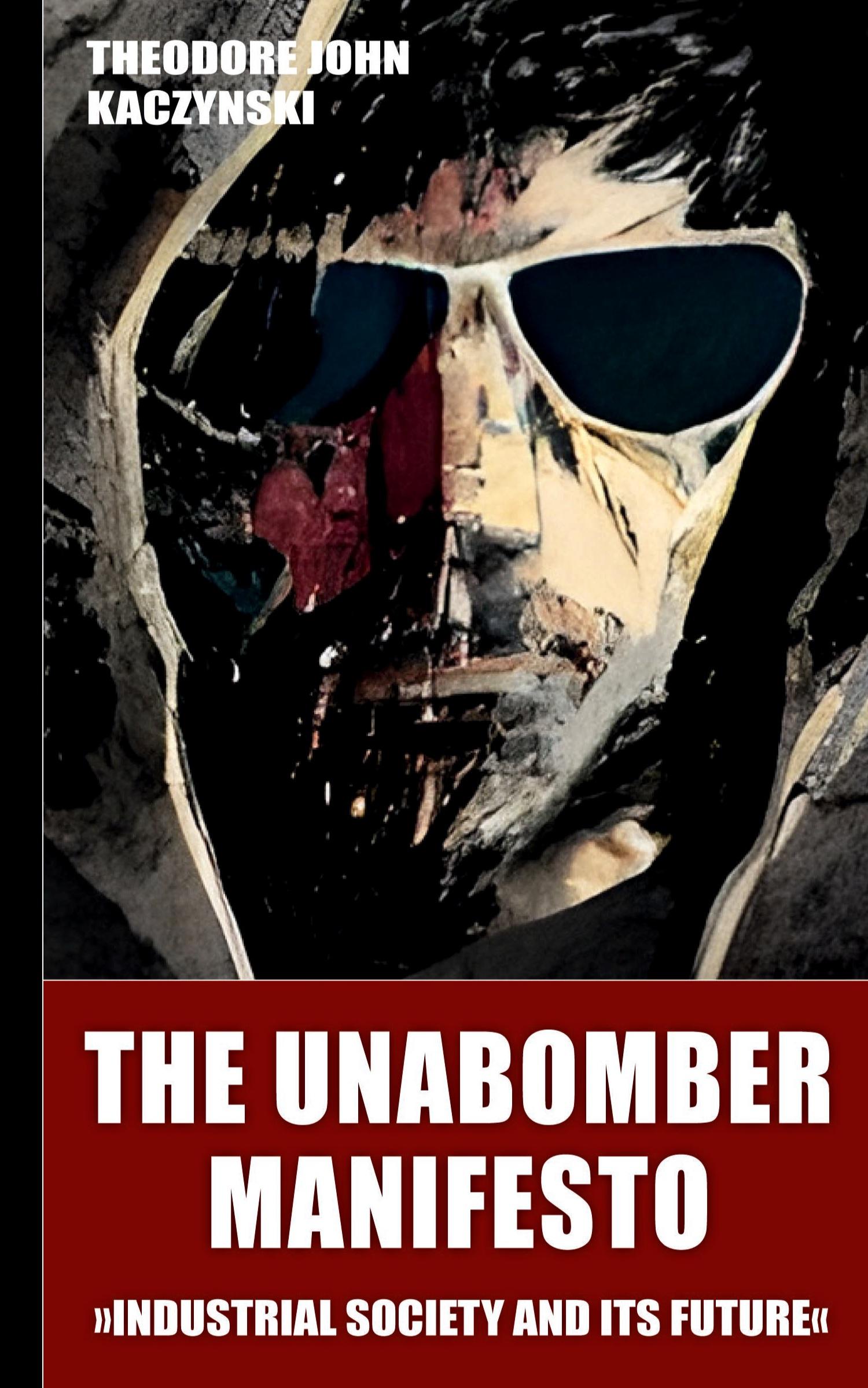 Cover: 9781312447097 | The Unabomber Manifesto (New Edition 2023) | Theodore John Kaczynski