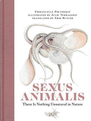 Cover: 9780262046589 | Sexus Animalis | There Is Nothing Unnatural in Nature | Buch | 2022