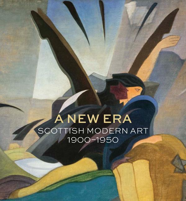 Cover: 9781911054160 | A New Era: Scottish Modern Art 1900-1950 | Alice Strang | Taschenbuch