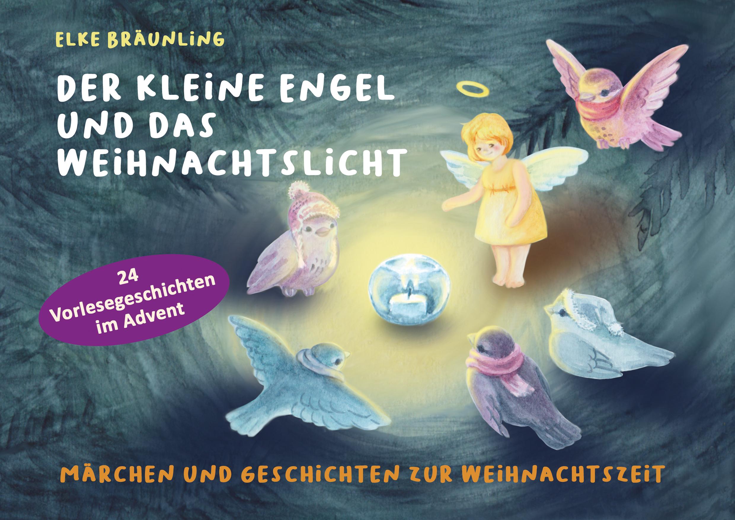 Cover: 9783957225818 | Der kleine Engel und das Weihnachtslicht | Elke Bräunling | Buch