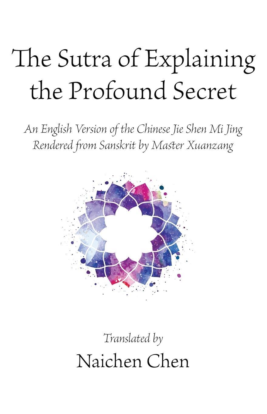 Cover: 9798887470276 | The Sutra of Explaining the Profound Secret | Taschenbuch | Paperback