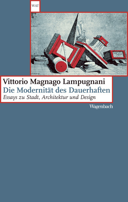 Cover: 9783803126764 | Die Modernität des Dauerhaften | Vittorio Magnago Lampugnani | Buch