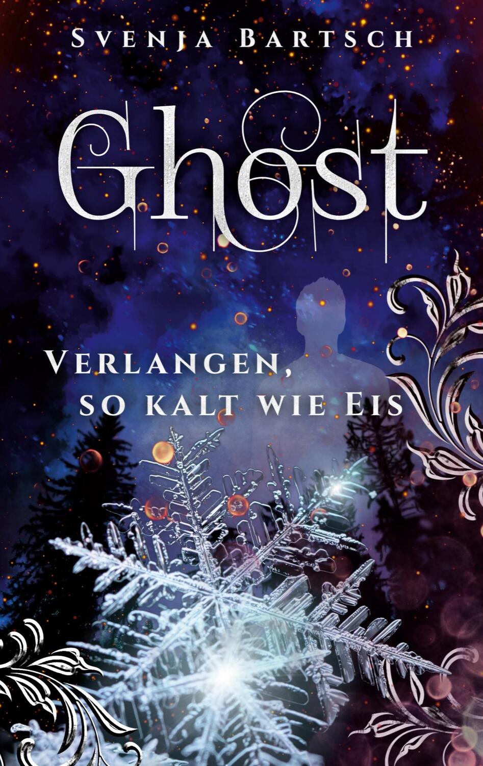Cover: 9783757802974 | Ghost | Verlangen, so kalt wie Eis | Svenja Bartsch | Taschenbuch