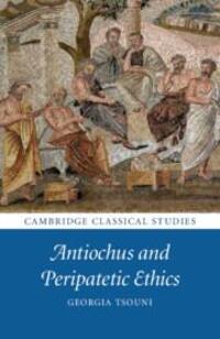 Cover: 9781108412612 | Antiochus and Peripatetic Ethics | Georgia Tsouni | Taschenbuch | 2023