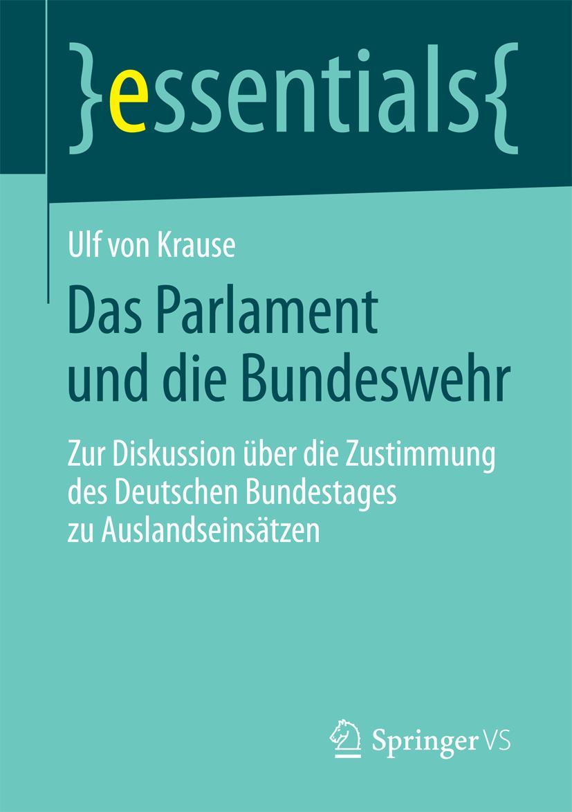 Cover: 9783658071110 | Das Parlament und die Bundeswehr | Ulf Krause | Taschenbuch | ix