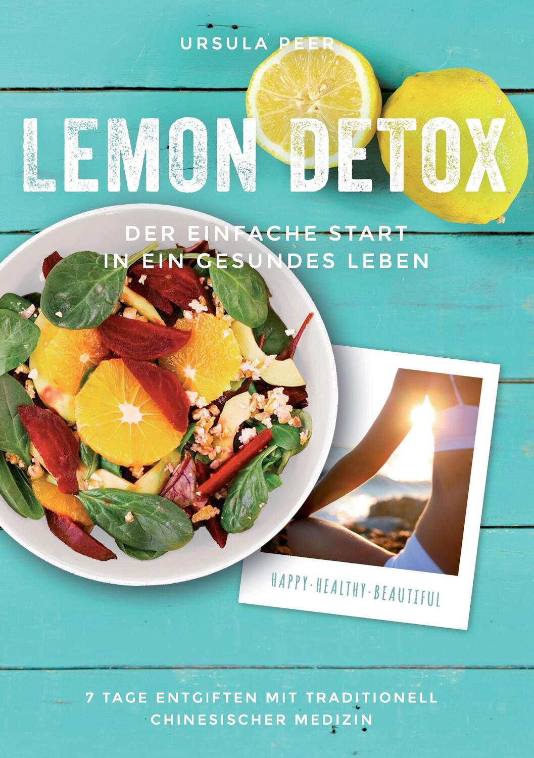 Cover: 9783734723865 | Lemon Detox - der einfache Start in ein gesundes Leben | Ursula Peer