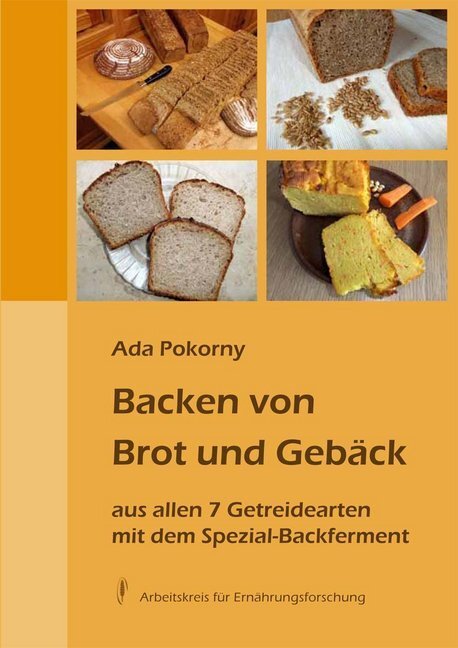 Cover: 9783922290223 | Backen von Brot und Gebäck | Ada Pokorny | Buch | Deutsch | 2020