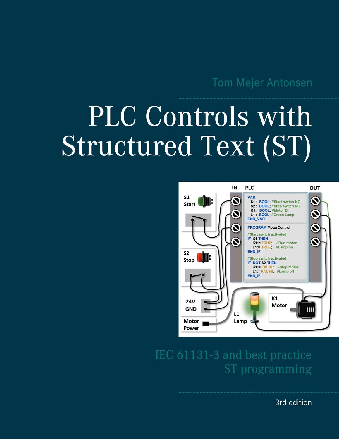 Cover: 9788743015543 | PLC Controls with Structured Text (ST), V3 | Tom Mejer Antonsen | Buch