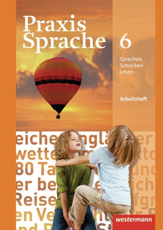 Cover: 9783141217766 | Praxis Sprache 6. Arbeitsheft. Realschule, Gesamtschule | Ausgabe 2010