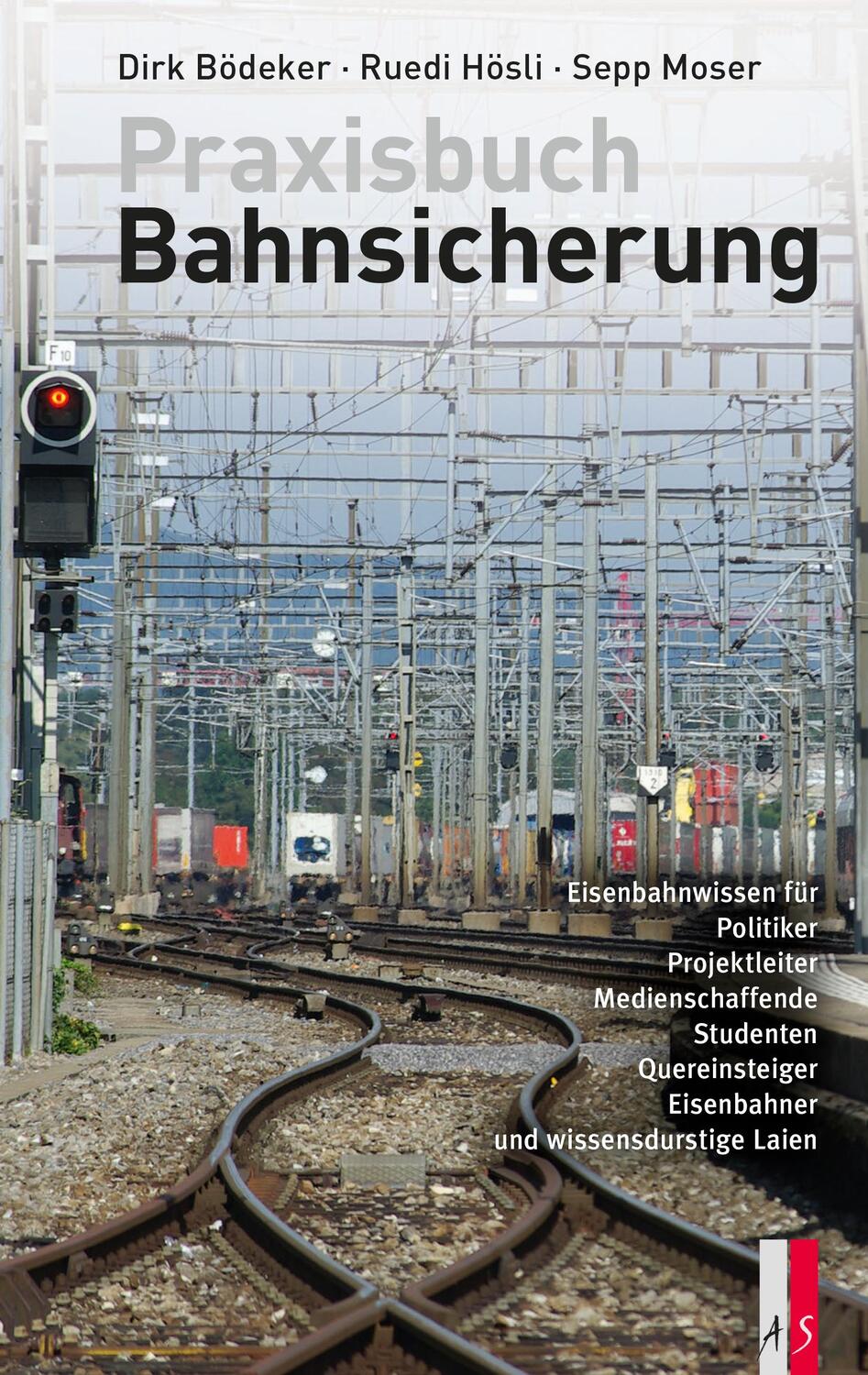 Cover: 9783906055800 | Praxisbuch Bahnsicherung | Dirk Bödeker (u. a.) | Buch | Deutsch