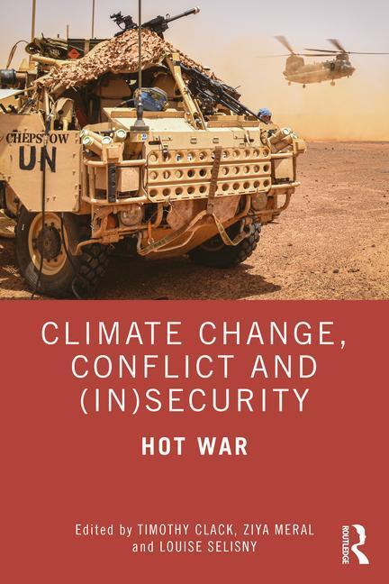 Cover: 9781032455792 | Climate Change, Conflict and (In)Security | Hot War | Selisny (u. a.)