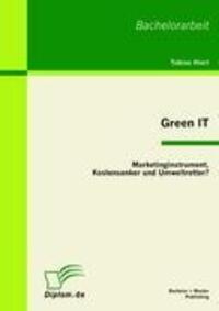 Cover: 9783863410377 | Green IT | Marketinginstrument, Kostensenker und Umweltretter? | Hierl