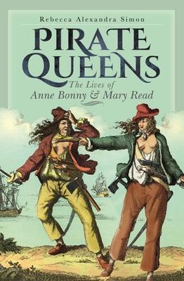 Cover: 9781526791306 | Pirate Queens | The Lives of Anne Bonny &amp; Mary Read | Simon | Buch