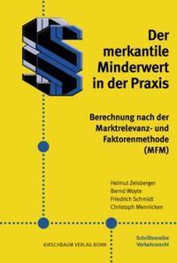 Cover: 9783781218048 | Der merkantile Minderwert in der Praxis | Helmut Zeisberger (u. a.)