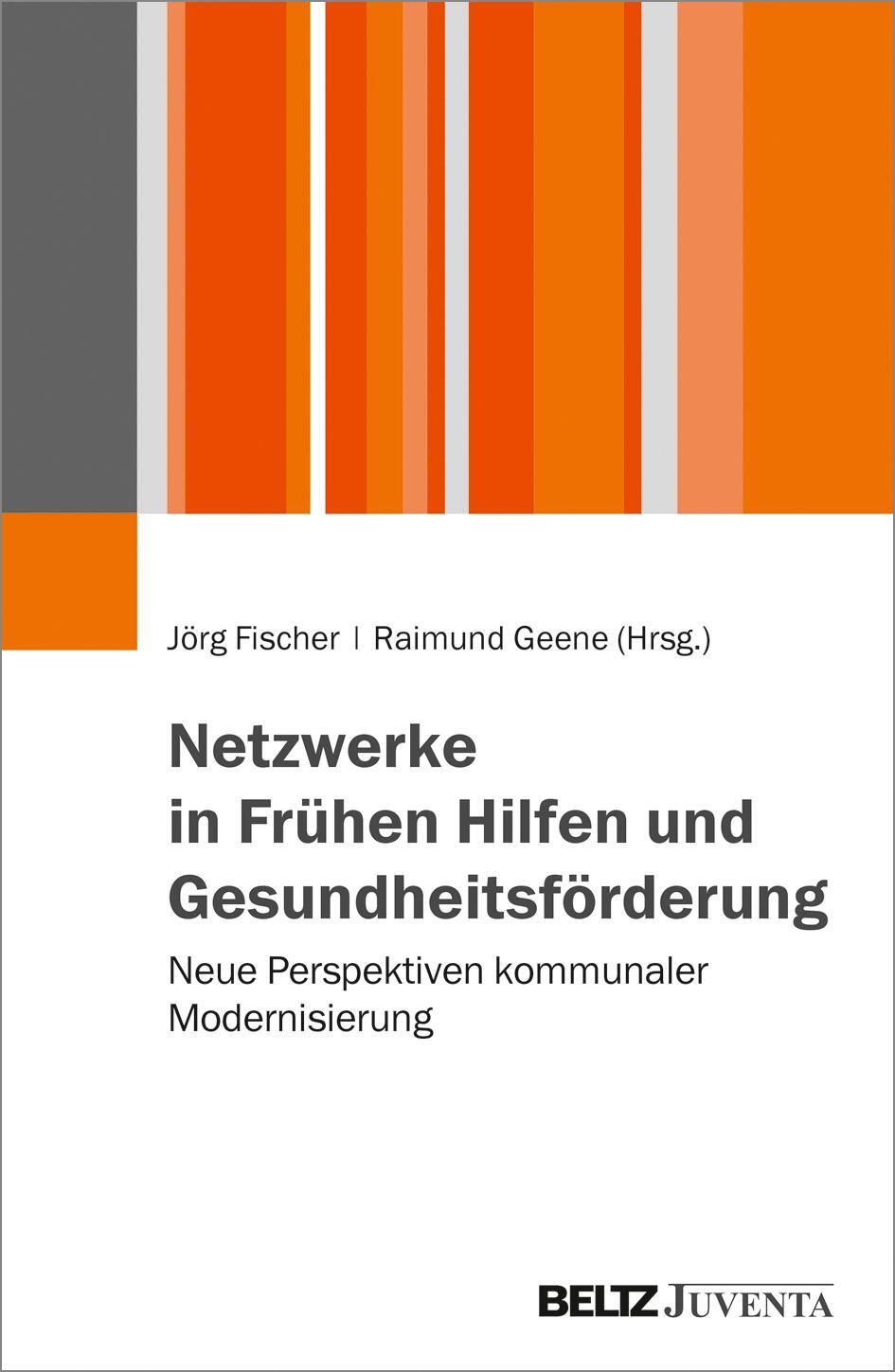 Cover: 9783779934974 | Netzwerke in Frühen Hilfen und Gesundheitsförderung | Fischer (u. a.)